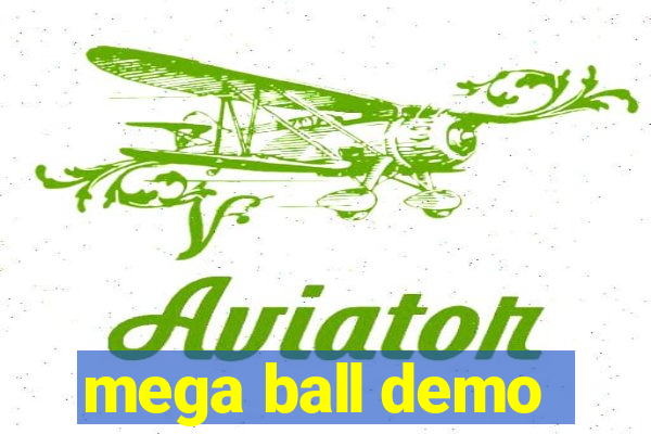 mega ball demo